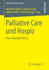 Image for Palliative Care und Hospiz: Eine Grounded Theory