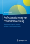 Image for Professionalisierung von Personalentwicklung : Theorie und Praxis fur Schulen und Non-Profit-Organisationen