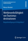 Image for Wettbewerbsfahigkeit von Tourismusdestinationen : Burgerbeteiligung als Erfolgsfaktor?