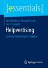 Image for Helpvertising : Content-Marketing fur Praktiker