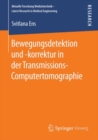 Image for Bewegungsdetektion Und -korrektur in Der Transmissions-computertomographie