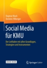 Image for Social Media fur KMU : Der Leitfaden mit allen Grundlagen, Strategien und Instrumenten