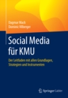 Image for Social Media fur KMU: Der Leitfaden mit allen Grundlagen, Strategien und Instrumenten