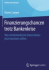 Image for Finanzierungschancen trotz Bankenkrise: Was mittelstandische Unternehmer jetzt beachten sollten