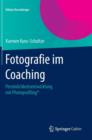 Image for Fotografie im Coaching : Personlichkeitsentwicklung mit Photoprofiling®