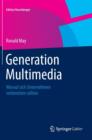 Image for Generation Multimedia : Worauf sich Unternehmen vorbereiten sollten