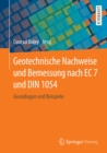 Image for Geotechnische Nachweise und Bemessung nach EC 7 und DIN 1054: Grundlagen und Beispiele