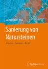 Image for Sanierung von Natursteinen: Erfassen - Sanieren - Recht