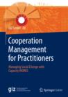 Image for Cooperation Management for Practitioners: Managing Social Change with Capacity WORKS