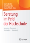 Image for Beratung im Feld der Hochschule: Formate - Konzepte - Strategien - Standards