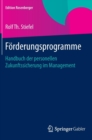 Image for Forderungsprogramme : Handbuch der personellen Zukunftssicherung im Management