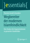 Image for Wegbereiter der modernen Islamfeindlichkeit: Eine Analyse der Argumentationen so genannter Islamkritiker