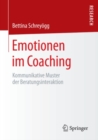Image for Emotionen im Coaching: Kommunikative Muster der Beratungsinteraktion