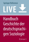 Image for Handbuch Geschichte der deutschsprachigen Soziologie : Band 1: Geschichte der Soziologie im deutschsprachigen Raum