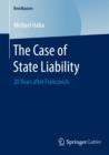 Image for The Case of State Liability: 20 Years after Francovich