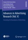 Image for Advances in Advertising Research (Vol. V): Extending the Boundaries of Advertising : 5