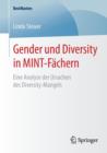 Image for Gender und Diversity in MINT-Fachern : Eine Analyse der Ursachen des Diversity-Mangels