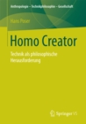 Image for Homo Creator: Technik als philosophische Herausforderung