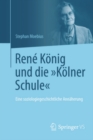 Image for Rene Konig Und Die &amp;quote;kolner Schule&amp;quote;: Eine Soziologiegeschichtliche Annaherung