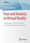 Image for Fear and Anxiety in Virtual Reality : Investigations of cue and context conditioning in virtual environment