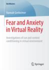 Image for Fear and Anxiety in Virtual Reality: Investigations of cue and context conditioning in virtual environment