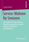 Image for Service-Wohnen fur Senioren : Eine empirische Untersuchung zu Dienstleistungsqualitat, Customer Voluntary Performance und Preisfairness