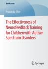 Image for The Effectiveness of Neurofeedback Training for Children with Autism Spectrum Disorders