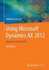 Image for Using Microsoft Dynamics AX 2012 : Updated for Version R3