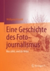 Image for Eine Geschichte des Fotojournalismus