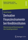Image for Derivative Finanzinstrumente Bei Kreditinstituten: Bilanzierung Und Bewertung Nach Dem Handelsgesetzbuch