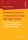Image for Streitbare Demokratie in Deutschland und den Vereinigten Staaten: Der staatliche Umgang mit nichtgewalttatigem politischem Extremismus im Vergleich