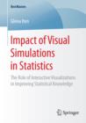 Image for Impact of Visual Simulations in Statistics: The Role of Interactive Visualizations in Improving Statistical Knowledge