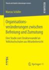 Image for Organisationsveranderungen zwischen Befreiung und Zumutung : Eine Studie zum Strukturwandel an Volkshochschulen aus Mitarbeitersicht