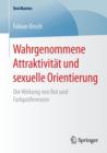 Image for Wahrgenommene Attraktivitat und sexuelle Orientierung : Die Wirkung von Rot und Farbpraferenzen
