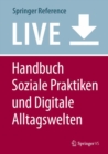 Image for Handbuch Soziale Praktiken und Digitale Alltagswelten