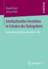 Image for Interkulturelles Verstehen in Schulen des Ruhrgebiets : Gemeinsam gleich und anders sein