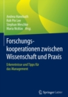 Image for Forschungskooperationen Zwischen Wissenschaft Und Praxis: Erkenntnisse Und Tipps Fur Das Management