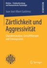Image for Zartlichkeit und Aggressivitat: Charakteranalyse, Gestalttherapie und Enneagramm