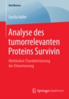 Image for Analyse des tumorrelevanten Proteins Survivin: Molekulare Charakterisierung der Dimerisierung