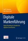 Image for Digitale Markenfuhrung: Digital Branding im Zeitalter des digitalen Darwinismus. Das Think!Book
