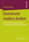 Image for Demokratie Modern Denken: Die Entschlusselung Des Modernen Gemeinwesens Bei Alexis De Tocqueville