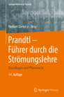 Image for Prandtl - Fuhrer durch die Stromungslehre: Grundlagen und Phanomene