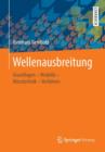 Image for Wellenausbreitung : Grundlagen Modelle Messtechnik Verfahren