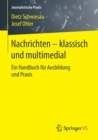 Image for Nachrichten - klassisch und multimedial : Ein Handbuch fur Ausbildung und Praxis