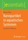 Image for Nanopartikel in aquatischen Systemen