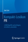 Image for Kompakt-Lexikon PR : 2.000 Begriffe nachschlagen, verstehen, anwenden