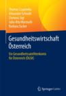 Image for Gesundheitswirtschaft Osterreich : Ein Gesundheitssatellitenkonto fur Osterreich (OGSK)
