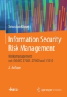 Image for Information Security Risk Management: Risikomanagement mit ISO/IEC 27001, 27005 und 31010