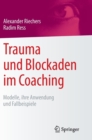 Image for Trauma und Blockaden im Coaching