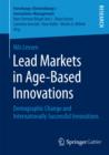 Image for Lead Markets in Age-Based Innovations: Demographic Change and Internationally Successful Innovations
